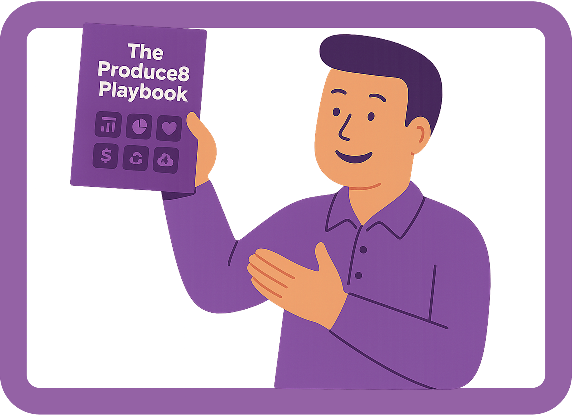 Use Case 0 - The Produce8 Playbook Use Case 0 - The Produce8 Playbook
